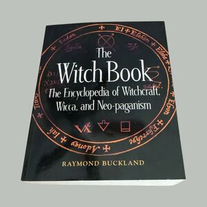 The Witch Book Encyclopedia Witchcraft Wicca Neo-Paganism Raymond Buckland
